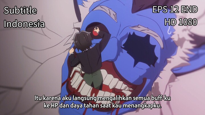 Eps 12 End Hell Mode Yarikomizuki/ Gamer Hardcore Mendominasi Didunia Lain sub indo