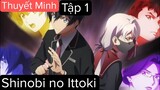 (Thuyết Minh) Tập 1 Shinobi no Ittoki