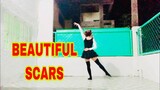 BEAUTIFUL SCARS Dance Cover