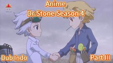 Fandub Bahasa Indonesia Anime Dr.Stone Season 4 "Pertemuan Dua Orang Jenius Sains Senku dan Dr.Xeno"