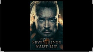 The Last Kingdom: Seven Kings Must Die