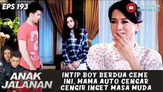 INTIP BOY BERDUA CEWE, MAMA AUTO CENGAR CENGIR INGET MASA MUDA - ANAK JALANAN 193