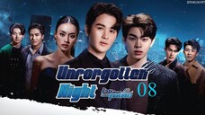 ENG-SUB-Unforgotten-Night-Ep8 INDO SUB