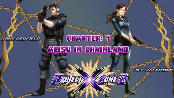 Project X Zone 2 [Chapter 1 - Arisu in Chainland Round 1]