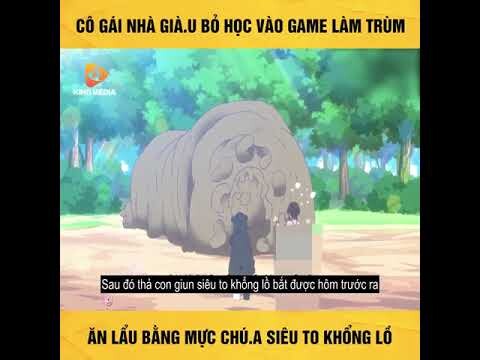 Tóm Tắt Anime Hay - Bỏ Học Vào Game Làm Trùm - Review Anime