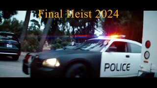 Final Heist (2024)