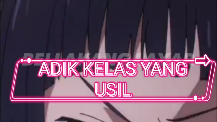 SAAT JUNIOR USIL SAMA KAKAK KELAS