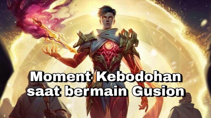 Hanya Kumpulan Moment Kebodohan Kyo Saat Bermain Gusion