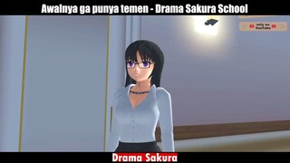 Awalnya Gapunya Temen | Drama Sakura School Simulator