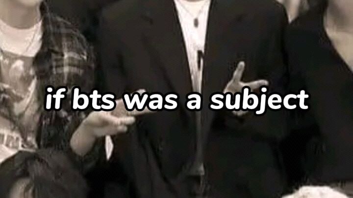 if BTS was a subject, my marks 💯💯