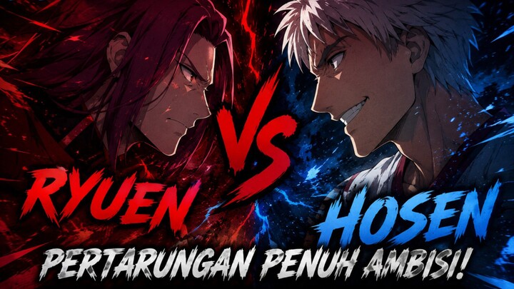 💥 RYUEN AKHIRNYA MELAWAN HOSEN! Siapa yang Lebih Kuat?