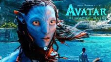 Trailer Vietsub - AVATAR 2: DÒNG CHẢY CỦA NƯỚC - Siêu phẩm 3D trở lại