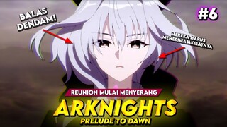 Arknigts Prelude To Dawn Eps 6 - Apa Alasan Talulah Menyerang Kota Lungmen ?