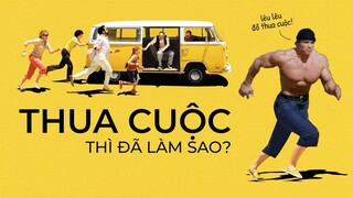 LITTLE MISS SUNSHINE: NIỀM VUI của những kẻ THUA CUỘC