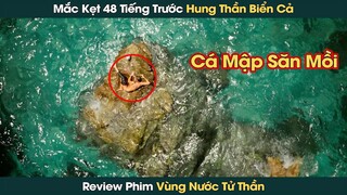 Cô Gái Mặc Kẹt 48 Tiếng Lênh Đênh Trên Biển Vì Bị Cá Mập Khổng Lồ Tấn Công || Phê Phim Review