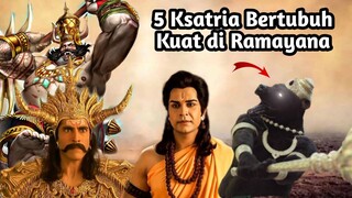 5 KSATRIA HEBAT YANG KEKUATAN FISIKNYA TAK TERTANDINGI DI PERIODE  RAMAYANA!