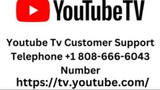 Youtube live Tv Customer Service Phone +1 808-666-6043 Number