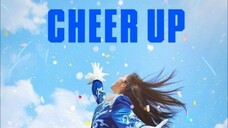 Cheer Up [Sub Indo] Ep. 2