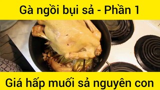 Gà ngồi bụi sả hấp muối sả nguyên con #1