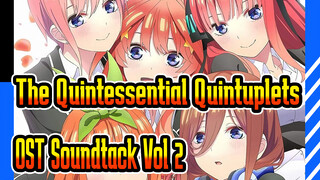 [The Quintessential Quintuplets ∬] OST Soundtack Orisinil Vol.2_J