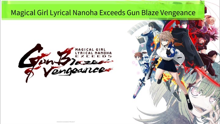 Magical Girl Lyrical Nanoha Exceeds Gun Blaze Vengeance
