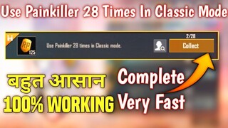 Use Painkiller 28 Times In Classic Mode | Week 6 Mission Complete