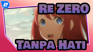 Re:ZERO | [Pendekar Pedang] Lagu Episode - Tanpa Hati_2