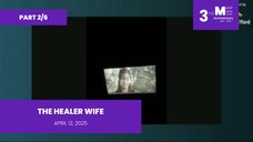 PART 2/6: The Healer Wife • April 12, 2025 | Magpakailanman