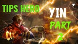 TIPS HERO YIN MLBB PART 2