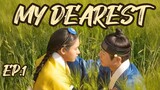 "My Dearest" Episode 1 [English Sub]