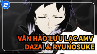Văn Hào Lưu Lạc AMV
Dazai & Ryunosuke_2