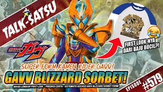 FIRST LOOK SUPER FORM! INI DIA KAMEN RIDER GAVV BLIZZARD SORBET! TEMANYA ES KRIM? 🍦