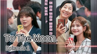 To The Moon (2025) | Episode 1 | EngSub