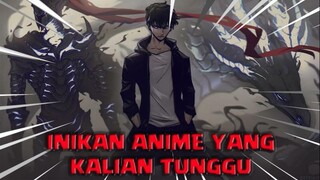 Anime Inikan Yang Kalian Tunggu!