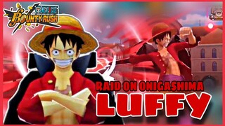 One​piece​bounty​rush​ LUFFY​ ONIGASHIMA​ ทำไมมันถึกจัง