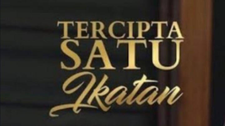 Tercipta satu ikatan episode 18