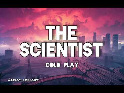 ColdPlay - The Scientist(Lyrics)