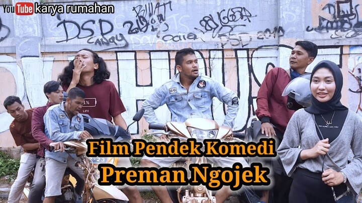 Film Pendek Komedi, Preman Ngojek (Karya Rumahan)