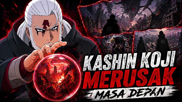 KEKUATAN KASHIN KOJI JIPPO | BAHAS MANGA BORUTO