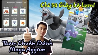 Đại Chiến Mega Raid: Mega Aggron Và Team Chuẩn Để Thắng Nhanh Nhất!