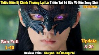 Thiếu Niên Bị Khinh Thường Lại Là Thiên Tài Sở Hữu Võ Hồn Song Sinh | 8-20 | Tóm Tắt Phim Đấu La  2