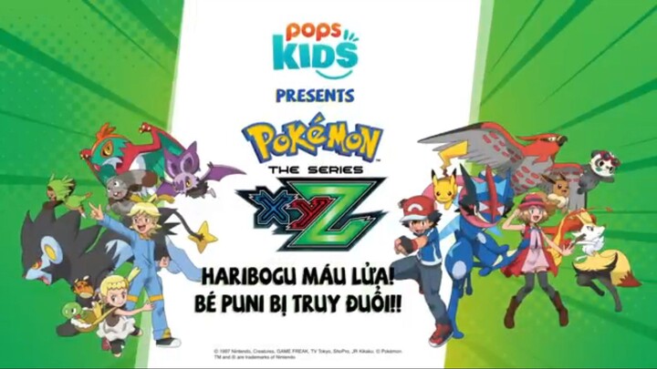 Pokemon [S19 XYZ] tập 99 : Haribogu Máu Lửa! Bé Puni Bị Truy Đuổi! Lồng Tiếng