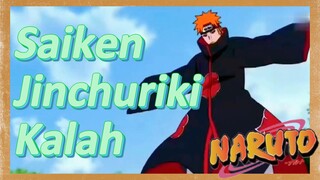 Saiken Jinchuriki Kalah