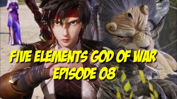 Five Elements God oF War Episode 08 Sub indo