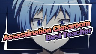 [Assassination Classroom/MAD] You're the Best Teacher