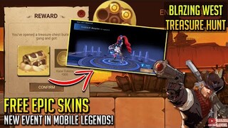 FREE EPIC SKIN New Event | Blazing West TREASURE HUNT Event Mobile Legends