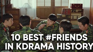 Top 10 Korean Dramas With The Most AMAZING Friendships In #Kdrama History! [Ft HappySqueak]