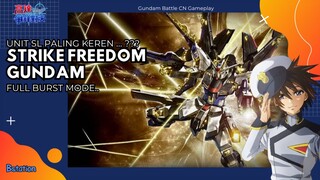 Waduh,... Kok Keren si... ??!! Strike Freedom Gundam Gameplay | Gundam Battle CN