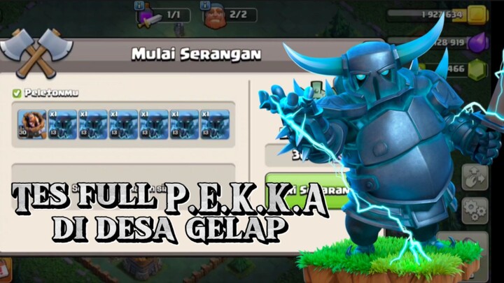 Menyerang dengan Full PEKKA || Clash Of Clans