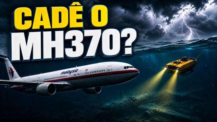 MH370: Como um Avião com 239 Pessoas Simplesmente Sumiu?